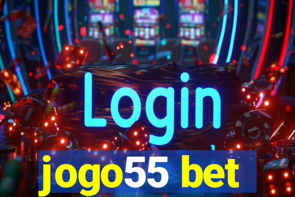 jogo55 bet